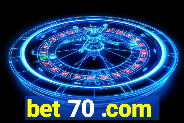 bet 70 .com